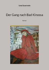 Der Gang nach Bad Kinossa