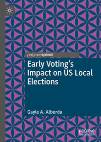 Early Voting’s Impact on US Local Elections