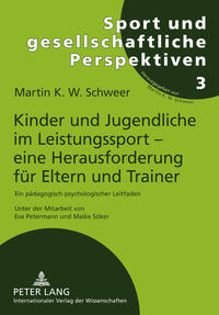 Kinder und Jugendliche im Leistungssport – eine Herausforderung für Eltern und Trainer