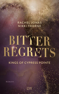 Kings of Cypress Pointe - Bitter Regrets