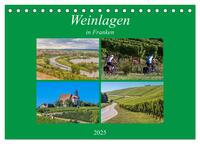 Weinlagen in Franken (Tischkalender 2025 DIN A5 quer), CALVENDO Monatskalender