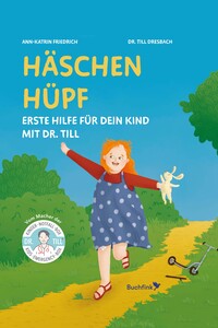 Häschen hüpf – Erste Hilfe für dein Kind mit Dr. Till