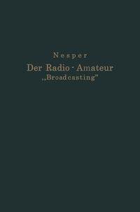 Der Radio-Amateur „Broadcasting“