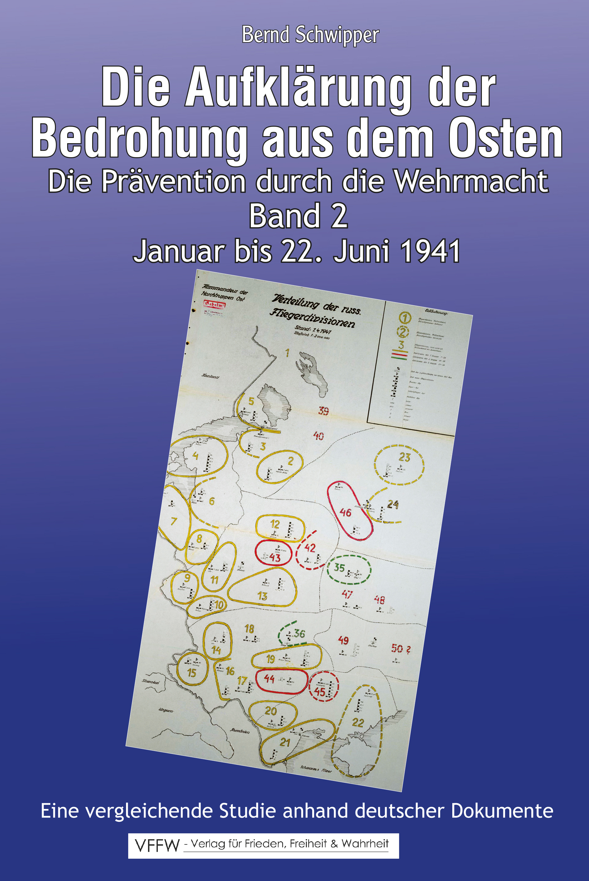 Die Aufklärung der Bedrohung aus dem Osten: Band 1 & 2. 1939 bis 22. Juni 1941