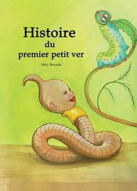 Histoire du premier petit ver