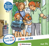 Mats, Mila und Molli – Heft 14: Jako ist da – B