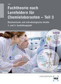 Fachtheorie nach Lernfeldern für Chemielaboranten Teil 3