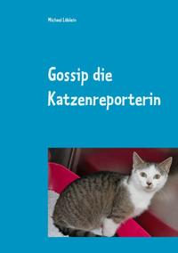 Gossip die Katzenreporterin