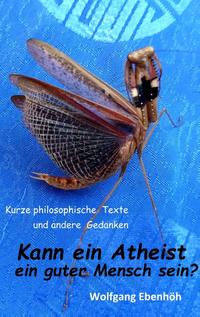 Kann ein Atheist ein guter Mensch sein?