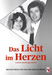 Das Licht im Herzen