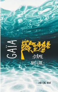 Gaïa - D'Âme Nature