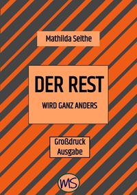 Der Rest wird ganz anders