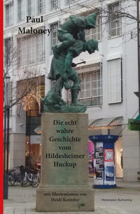 Die echt wahre Geschichte vom Hildesheimer Huckup