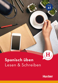 Spanisch üben – Lesen & Schreiben A1