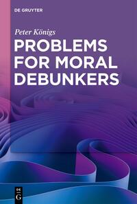 Problems for Moral Debunkers