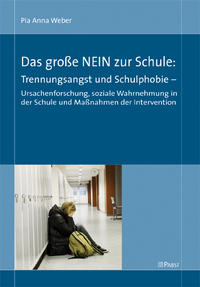 Das große NEIN zur Schule: Trennungsangst und Schulphobie