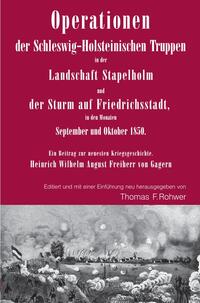 Die Maritime Bibliothek / Operationen der Schleswig-Holsteinischen Truppen in der Landschaft Stapelholm und der Sturm auf Friedrichsstadt, in den Monaten September und Oktober 1850.