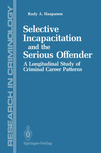 Selective Incapacitation and the Serious Offender