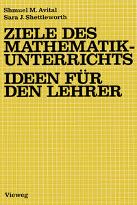 Ziele des Mathematikunterrichts — Ideen für den Lehrer