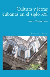 Cultura y letras cubanas en el siglo XXI