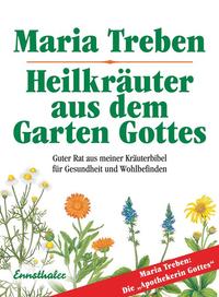 Heilkräuter aus dem Garten Gottes