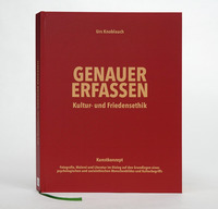 Genauer erfassen. Kultur- und Friedensethik