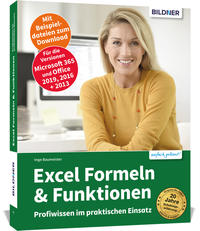 Excel Formeln und Funktionen: Profiwissen im praktischen Einsatz