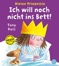 Kleine Prinzessin - Ich will noch nicht ins Bett!