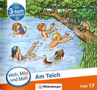 Mats, Mila und Molli – Heft 17: Am Teich – C