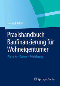 Praxishandbuch Baufinanzierung für Wohneigentümer