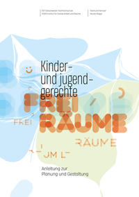 Kinder- und jugendgerechte Freiräume