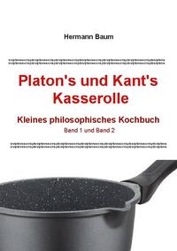 Platon's und Kant's Kasserolle