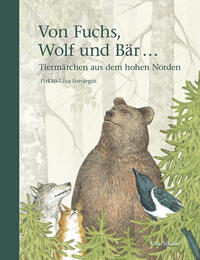 Von Fuchs, Wolf und Bär ...