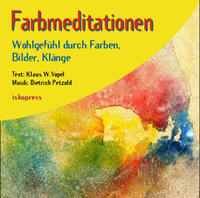 Farbmeditationen