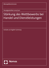 Hauptgutachten 2010/2011. Stärkung des Wettbewerbs bei Handel und Dienstleistungen