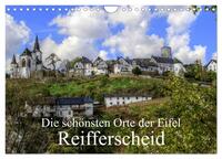 Die schönsten Orte der Eifel - Reifferscheid (Wandkalender 2025 DIN A4 quer), CALVENDO Monatskalender