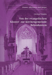 Von der evangelischen ­Kloster- zur Kirchengemeinde Bebenhausen