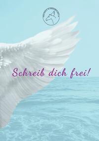 Schreib dich frei!