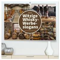 Witzige Whisky-Werbeslogans (hochwertiger Premium Wandkalender 2025 DIN A2 quer), Kunstdruck in Hochglanz