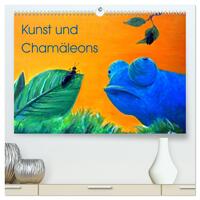 Kunst und Chamäleons (hochwertiger Premium Wandkalender 2025 DIN A2 quer), Kunstdruck in Hochglanz