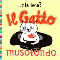 "Il Gatto Musotondo" Italienische Kinderlieder (Musik-CD)