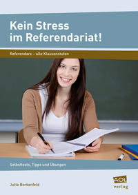 Kein Stress im Referendariat!