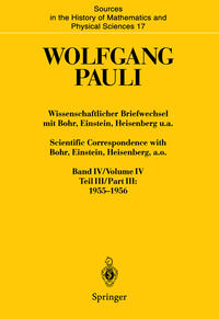 Wissenschaftlicher Briefwechsel mit Bohr, Einstein, Heisenberg u.a. Band IV, Teil III: 1955–1956. Scientific Correspondence with Bohr, Einstein, Heisenberg, a.o. Volume IV, Part III: 1955–1956