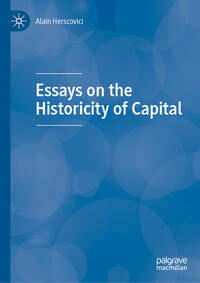 Essays on the Historicity of Capital