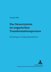 Das Steuersystem im ungarischen Transformationsprozess