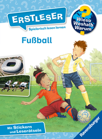 Wieso? Weshalb? Warum? Erstleser, Band 7: Fußball