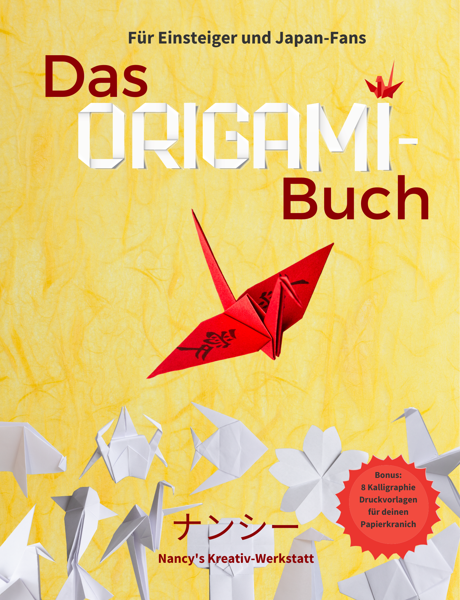 Das Origami-Buch für Einsteiger und Japan-Fans