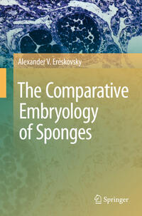 The Comparative Embryology of Sponges