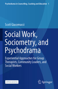 Social Work, Sociometry, and Psychodrama