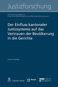 Der Einfluss kantonaler Justizsysteme auf das Vertrauen der Bevölkerung in die Gerichte